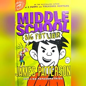 NWOT "MIDDLE SCHOOL-BIG FAT LIAR" JAMES PATTERSON
